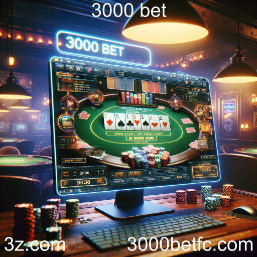 Poker Online na 3000 Bet: Jogue com Emoção e Segurança